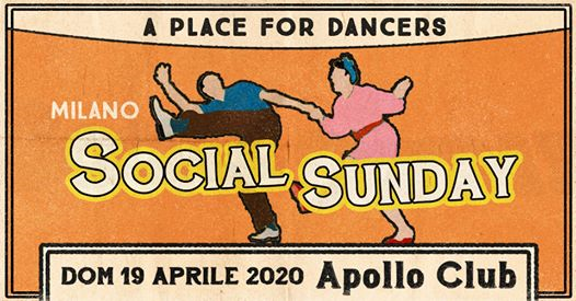 Milano Social Sunday ◆ Domenica 19 Aprile ◆ Apollo Club