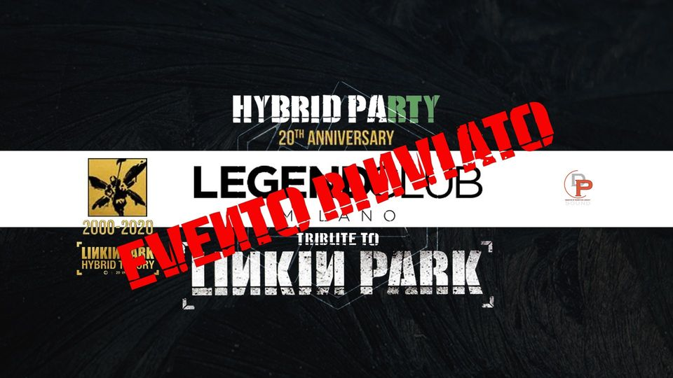 RINVIATO Hybrid Party (LP tribute) feat. Simone Volpin - 20th HT anniversary show - Live @LEGEND di Milano