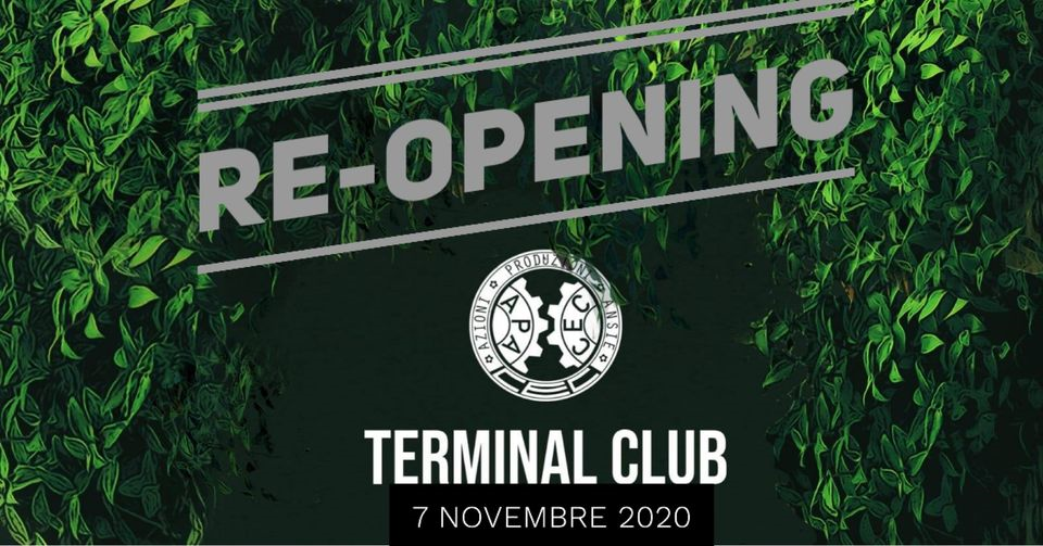 Ci Siamo !!! Re-Opening Party @Terminal