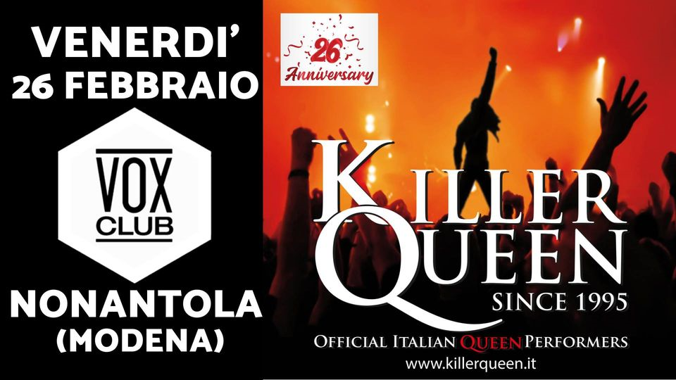 Killer Queen live@Vox Club, Nonantola (MO)