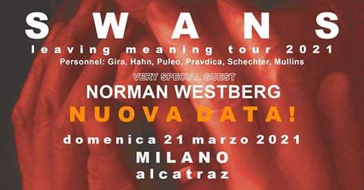 Swans + N. Westberg live @Alcatraz | 21 marzo 2021
