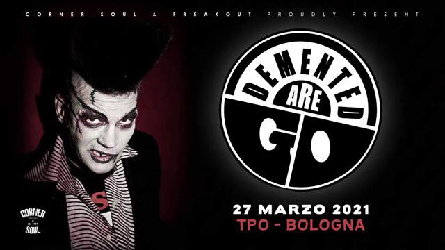 RIMANDATO /// Demented Are Go | Tpo, Bologna