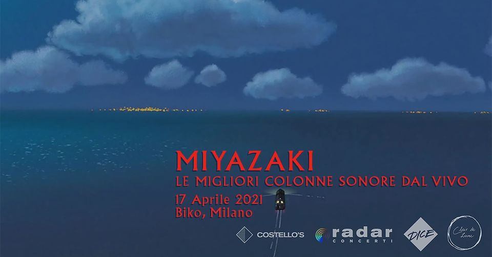 Miyazaki / le colonne sonore dal vivo • Milano