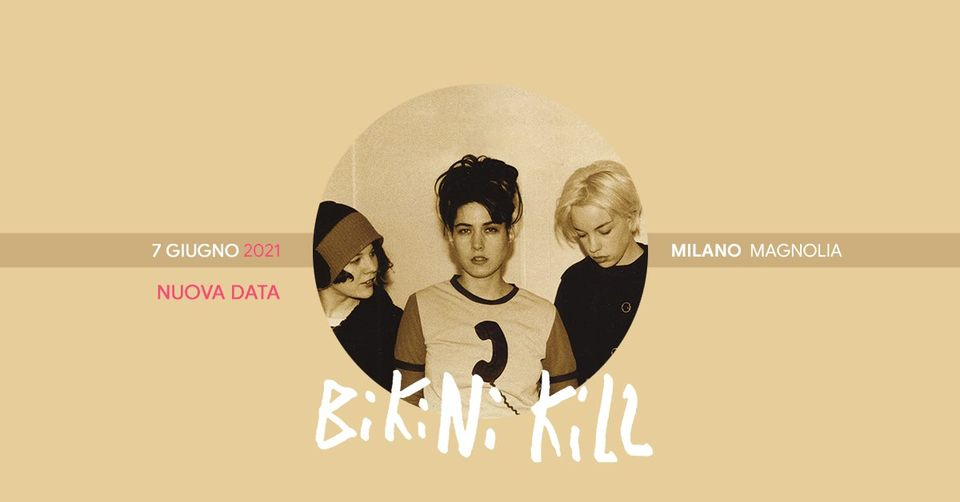 Bikini Kill live a Milano • Circolo Magnolia