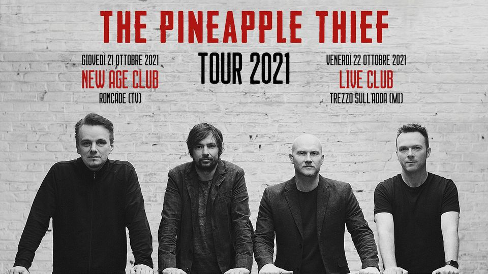 The Pineapple Thief • New Age Treviso