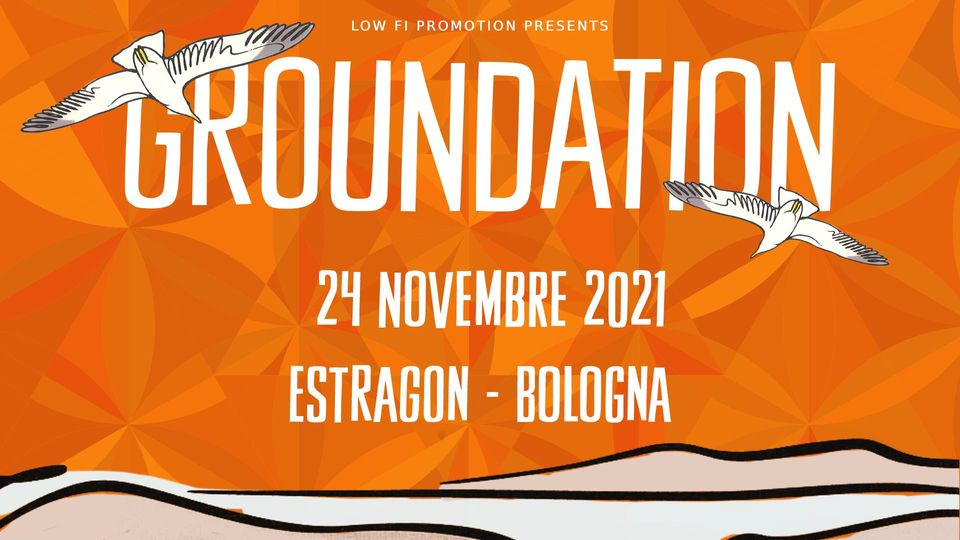 Groundation Live - 24 Novembre 2021 - Estragon Club Bologna