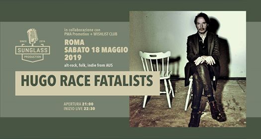 Hugo Race Fatalists | Live at Wishlist Club Roma