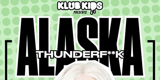 Klub Kids Italy presents ALASKA THUNDERF**K 5000 (Bologna)