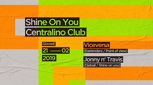 SHINE ON YOU W/ Viceversa & Jonny N' Travis