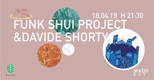 Funk Shui Project&Davide Shorty in concerto a sPAZIO211 / Torino