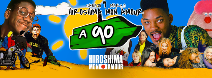 PARTI A 90 / Hiroshima Mon Amour / Goleador Omaggio