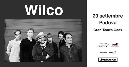 Wilco live a Padova / Gran Teatro Geox