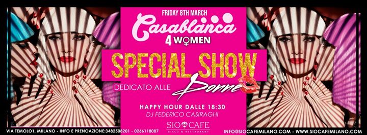 Casablanca for Women - festa della donna ☆☆