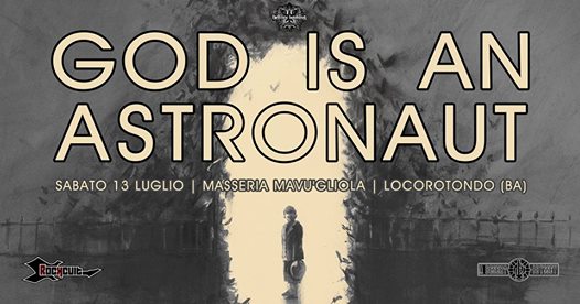 God Is An Astronaut | Masseria Mavùgliola, Locorotondo (BA)