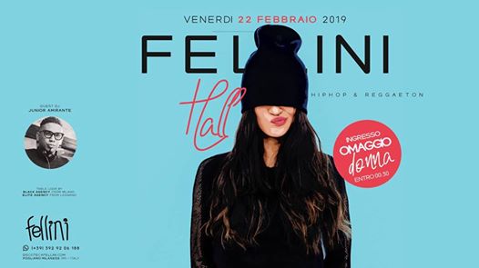 Fellini Hall • Hip Hop Reggaeton Dancehall • Ven 22 Febbraio