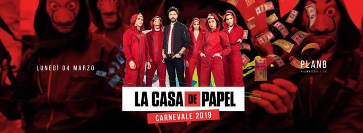 La CASA de PAPEL | Carnival Edition 04.03.19 @PlanB