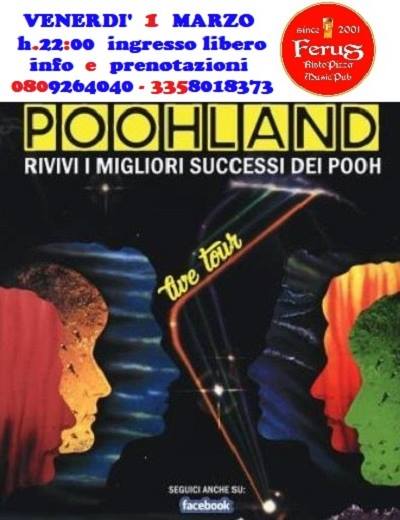 POOH special tribute live at FERUS con i " Poohland "
