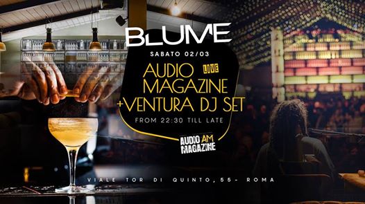 Blume Live - Audio Magazine & Ventura Dj Set