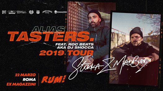 Stokka & Madbuddy feat Dj Shocca • Alias Tasters 2019 Tour Roma