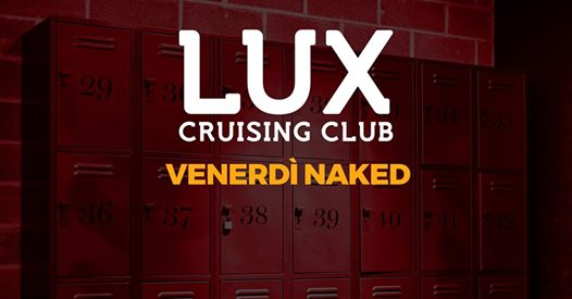 LUX CLUB - Naked