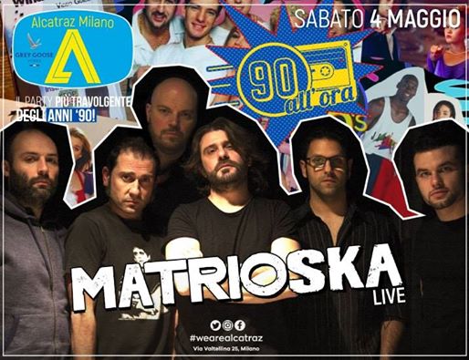 90 All'ora + live Matrioska