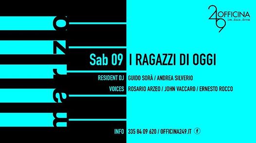 Officina249 Sab 9-3 Live I Ragazzi di Oggi-Disco:3358409620 Enzo