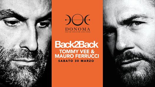 Donoma - Sabato 30.03.2019 • Tommy Vee back2back Mauro Ferrucci
