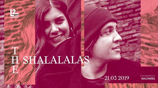 The Shalalalas in concerto a Roma @Lanificio159