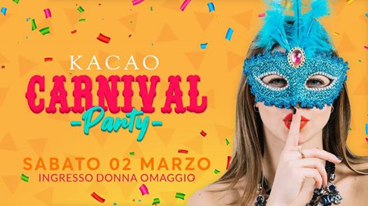 Carnival Party - 02 Marzo - Kacao One Club