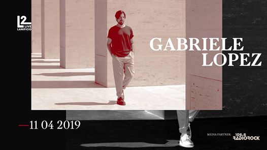Gabriele Lopez live + special guests @Lanificio159