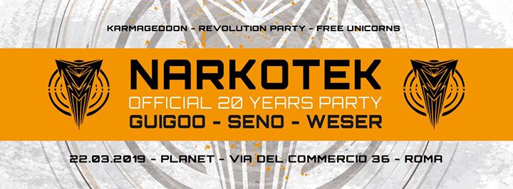 Narkotek 20 Years Party ★ Karmageddon ★ Revolution ★ FreeUnicorn
