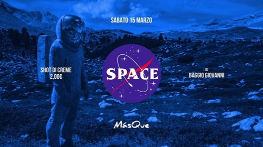 SPACE Night at Masque • Cittadella •