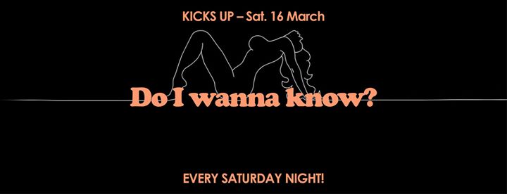 Kicks Up - Sabato 16 Marzo - Astoria