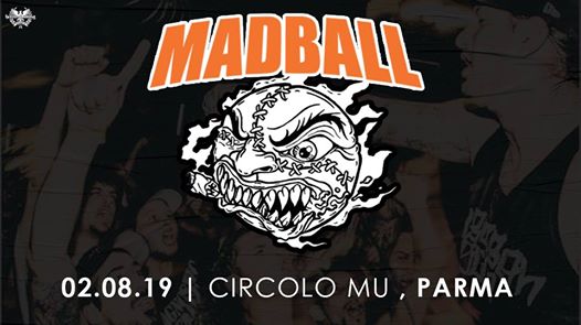 Madball | Circolo Mu, Parma