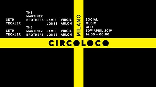 Circoloco Milano at Social Music City 2019