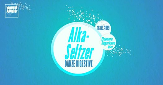 Alka Seltzer ⚉ Eleonora Sugarkane DjSet@Mattatoio Culture Club