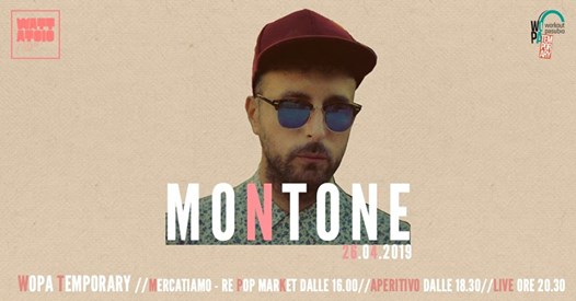 Montone Live@Wopa Temporary