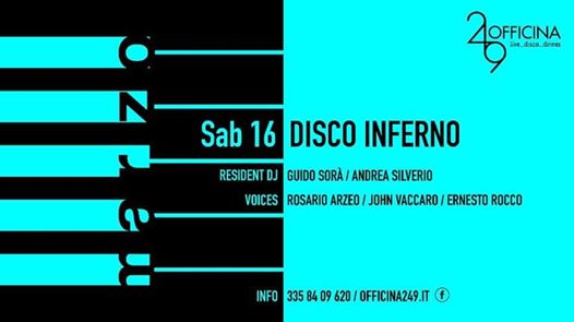 Officina249 Sab 16-3 Live I Disco Inferno-Disco:3358409620 Enzo