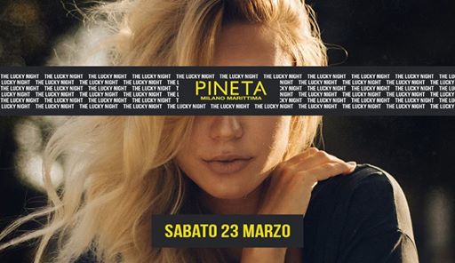 Sabato 23.03 • The Lucky Night • Pineta Milano Marittima