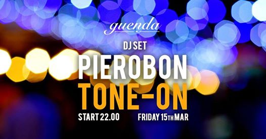Friday Guenda w/ Tone-on - Pierobon