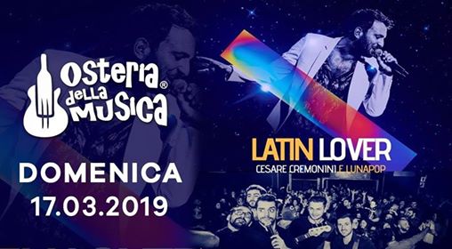 Domenica 17 Marzo Latin Lover Live @ Osteria Della Musica