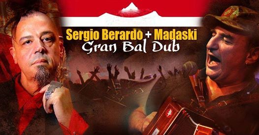 Gran Bal Dub - Sergio Berardo & Madaski - Release // Italians dj