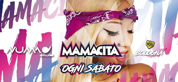 Mamacita • Numa Club • Bologna • Ogni Sabato