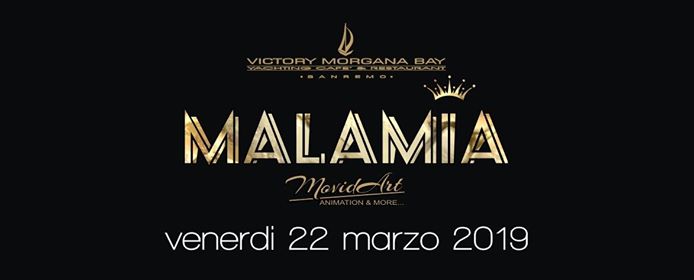 Malamia ♛ - Venerdì 22 Marzo 2019 - Victory Morgana Bay