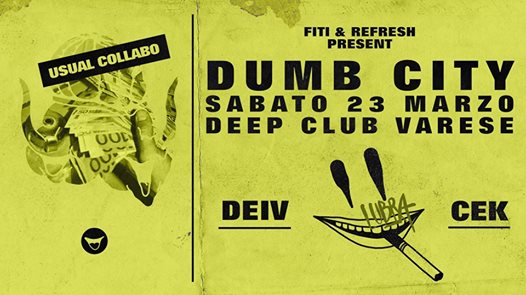 Dumb City 02 [Usual After Party] ► Deep Club