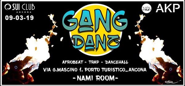 09.03.19 Gang Danz Reloaded at Sui Club