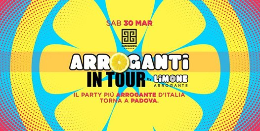 Arroganti in Tour Padova - Discoteca Extra Extra