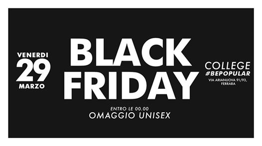 Black Friday at College | Ingresso €1 entro 00.00