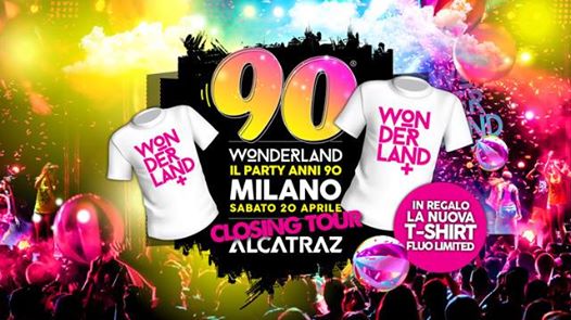 90 Wonderland Milano - Discoteca Alcatraz