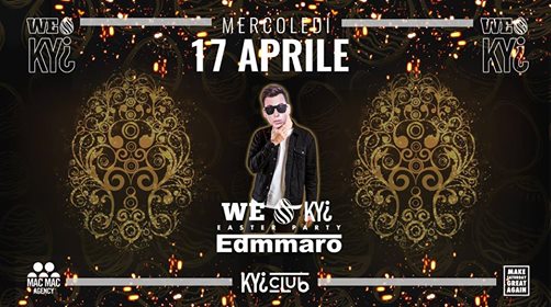 WE LOVE KYI *easter Party* w/ Edmmaro • 17.04